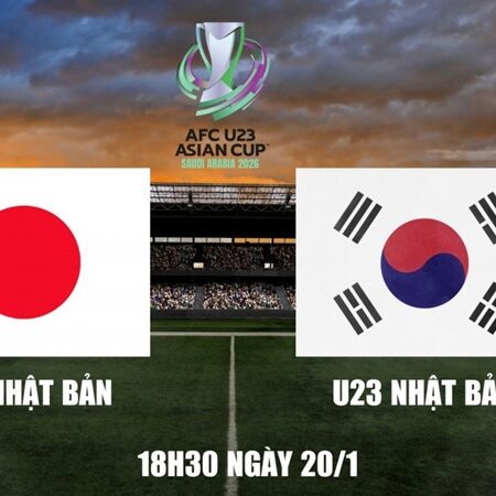 Soi Kèo U23 Nhật Bản vs U23 Hàn Quốc |18h30 ngày 20/1