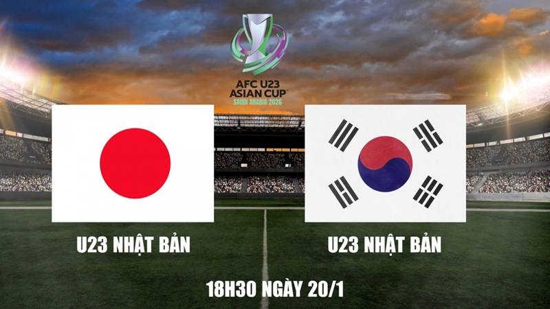 Soi Kèo U23 Nhật Bản vs U23 Hàn Quốc ngày 20/1