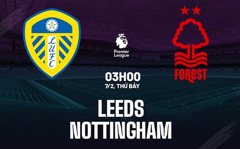 Soi kèo Leeds vs Nottingham